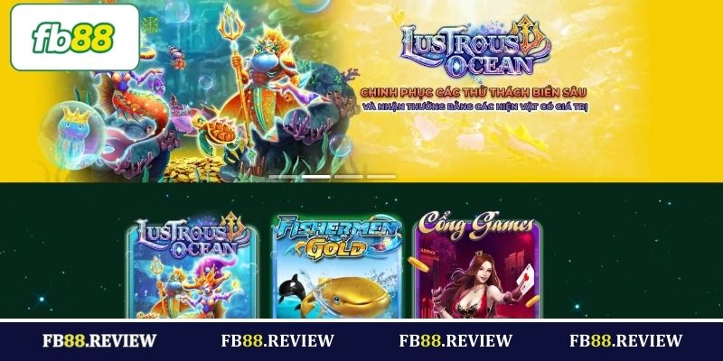 Bắn cá FB88 – Chinh phục đại dương sâu thẳm